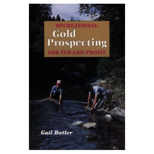 Recreational Gold Prospecting for Fun & Profit [Paperback]