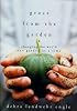 Grace from the Garden: Changing the World One Garden at a Time