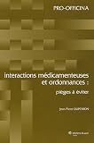 Interactions m�dicamenteuses et ordonnances : pi�ges � �viter