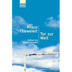 Tor zur Welt: Fu�ball als Realit�tsmodell