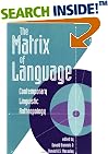 The Matrix Of Language: Contemporary Linguistic Anthropology