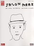 Cherry Lane Jason Mraz - We Sing, We Dance, We Steal Things (Guitar Tab Songbook)