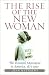 The Rise of the New Woman: The Women's Movement in America 1875-1930 (The American Ways Series)