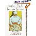 Applied Math for Food Service by Sarah R. Labensky