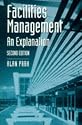 Facilities Management: An Explanation (Building and Surveying Series)