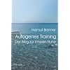 Autogenes Training. Der Weg zur inneren Ruhe
