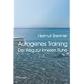 Autogenes Training. Der Weg zur inneren Ruhe