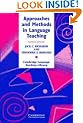 Approaches and Methods in Language Teaching (Cambridge Language Teaching Library)