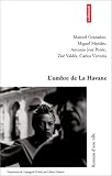 L\'ombre de la havane