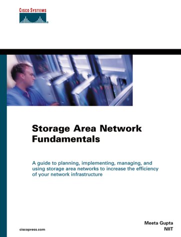 Storage Area Network Fundamentals (Cisco Press Networking Technology)