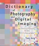 Dictionary of Photography and Digital Imaging