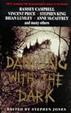 Dancing with the dark