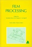 Film Processing (Progress in Polymer Processing)