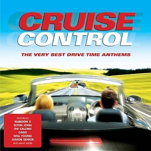 artist - Cruise Control: the Very Best Drive Time Anthems - Zortam Music