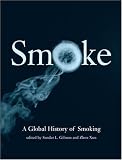 Smoke: A GlobalHistory of Smoking
