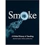 Smoke: A GlobalHistory of Smoking