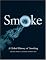 Smoke: A GlobalHistory of Smoking