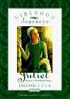 Juliet : Rescue at Marlehead Manor, England, 1340 (Girlhood Journeys Book , No 2)