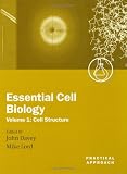 Essential Cell Biology: Cell Structure v.1: Cell Structure Vol 1 (Practical Approach)