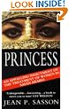 Princess: True Story of Life Behind the Veil in Saudi Arabia