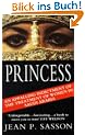 Princess: True Story of Life Behind the Veil in Saudi Arabia