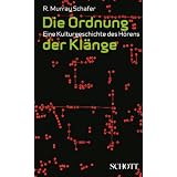 Die Ordnung der Kl�nge: Eine Kulturgeschichte des H�rensvon "Sabine Breitsameter"