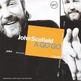 Revue John Scofield  / A Go Go