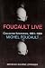 Foucault Live: Interviews, 1966-84 (Double Agents)