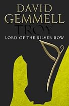 Troy: Lord of the Silver Bow