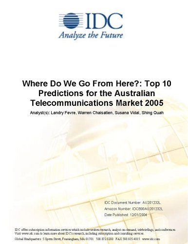 Textbook - Where Do We Go From Here?: Top 10 Predictions for the Australian Telecommunications Market 2005