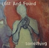 The Lost & Found - Something