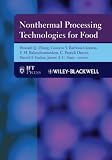 Nonthermal Processing Technologies for Food (Institute of Food Technologists Series)