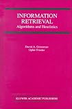 Information Retrieval: Algorithms and Heuristics (The Springer International Series in Engineering and Computer Science)