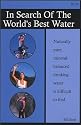 In Search of the World's Best Water