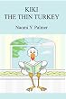 Kiki the Thin Turkey