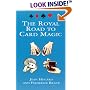 The Royal Road to Card Magic