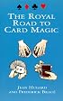 The Royal Road to Card Magic