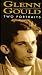 Glenn Gould: Two Portraits [VHS] [Import]