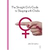 The Straight Girl's Guide to Sleeping with Chicks