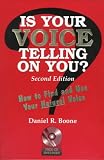 Is Your Voice Telling On You?: How to Find and Use Your Natural Voice image