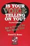 Is Your Voice Telling On You?: How to Find and Use Your Natural Voice