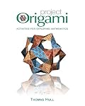Project Origami: Activities for Exploring Mathematics