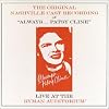 Always ... Patsy Cline: Live At The Ryman Auditorium (1995 Original Nashville Cast)