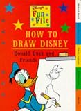 How to Draw Disney: Donald Duck and Friends (Disney)