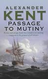 Passage to Mutiny (Richard Bolitho Novels/Alexander Kent No 7)