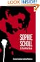 Sophie Scholl and the White Rose