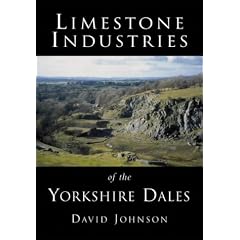 Limestone Industries of the Yorkshire Dales