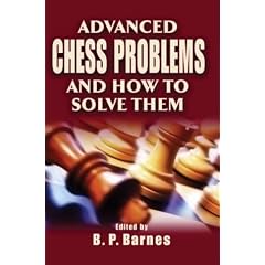 Advanced Chess Problems and How to Solve Them