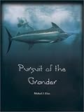 Pursuit of the Grander