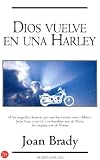 Dios vuelve ne una Harley